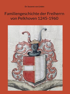 cover image of Familiengeschichte der Freiherrn von Pelkhoven 1245-1960